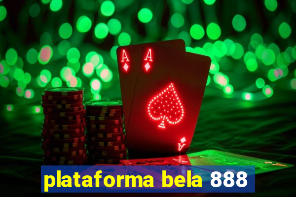 plataforma bela 888